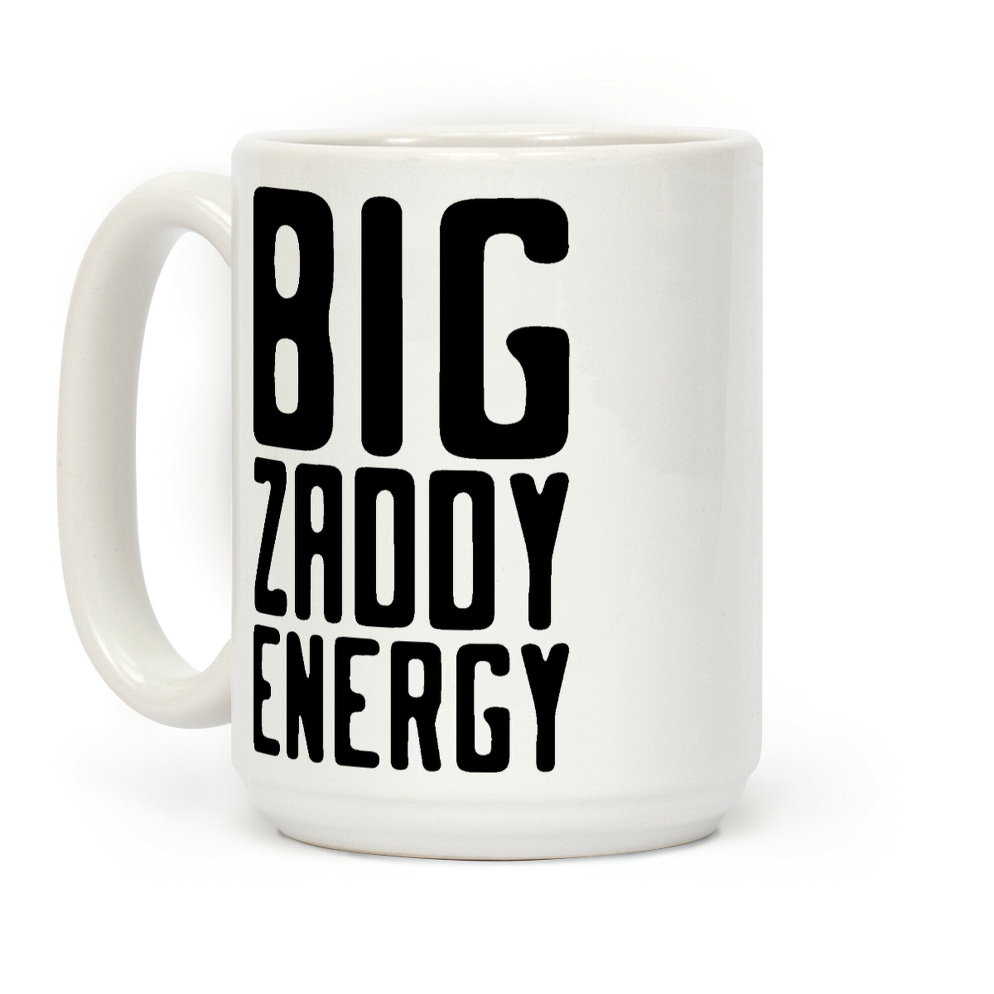 Big Zaddy Energy Coffee Mug